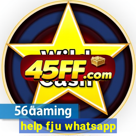 help fju whatsapp